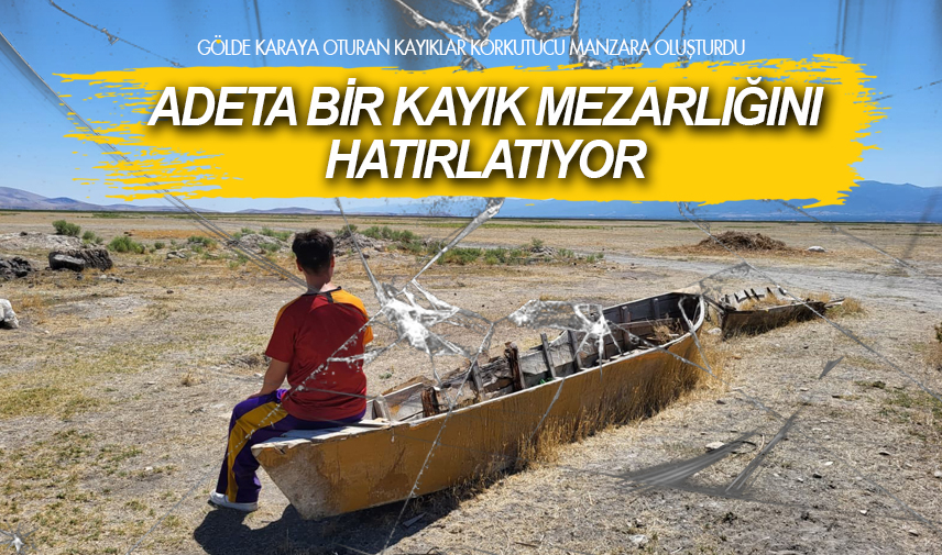 Gölde karaya oturan kayıklar korkutucu manzara oluşturdu